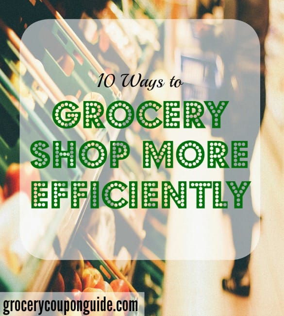 Grocery Shop More Efficiently grocery shopping tips, grocery shopping efficiently, grocery shopping advice